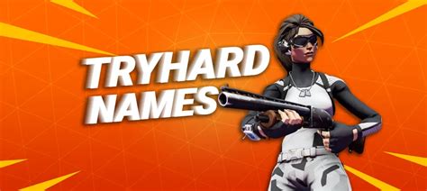 pseudo fortnite tryhard|Fortnite: Top 30 Tryhard names and how to get them